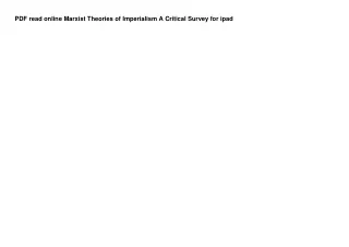 PDF read online Marxist Theories of Imperialism A Critical Survey for ipad