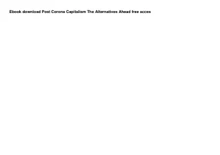 Ebook download Post Corona Capitalism The Alternatives Ahead free acces