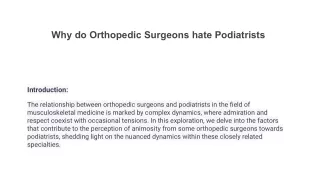 Why do Orthopedic Surgeons hate Podiatrists