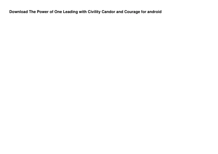 download the power of one leading with civility