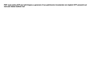 PDF read online ETF per tutti Impara a generare il tuo patrimonio investendo nei
