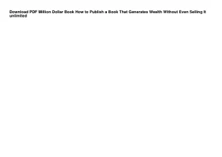 Download PDF Million Dollar Book How to Publish a Book That Generates Wealth Wit