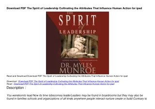 Download PDF The Spirit of Leadership Cultivating the Attributes That Influence
