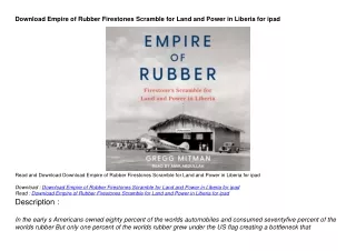 Download Empire of Rubber Firestones Scramble for Land and Power in Liberia for
