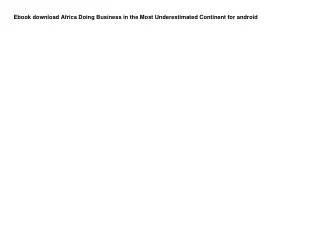 Ebook download Africa Doing Business in the Most Underestimated Continent for an