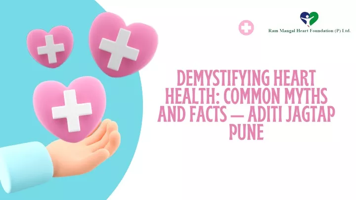 demystifying heart health common myths and facts