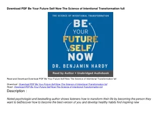 Download PDF Be Your Future Self Now The Science of Intentional Transformation f