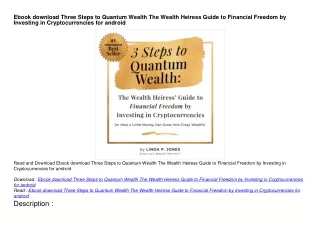 Ebook download Three Steps to Quantum Wealth The Wealth Heiress Guide to Financi