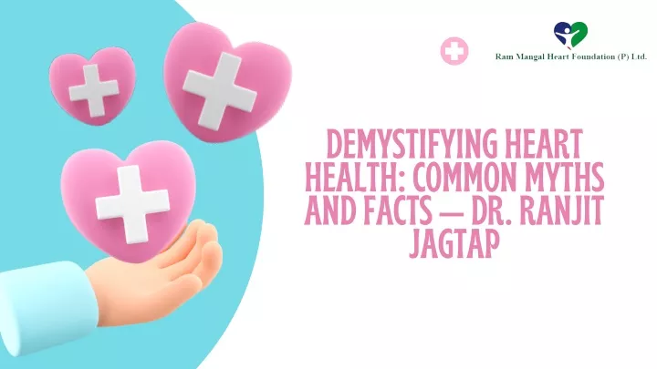 demystifying heart health common myths and facts