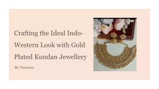Crafting the Ideal Indo-Western Look with Gold Plated Kundan Jewellery