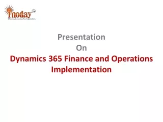 presentation on dynamics 365 finance and operations implementation