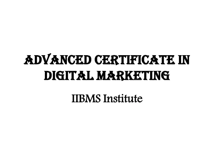 advanced certificate in digital marketing