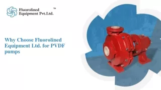 Why Choose Fluorolined Equipment Ltd. for PVDF pumps