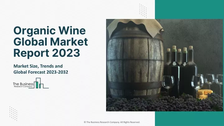 organic wine global market report 2023