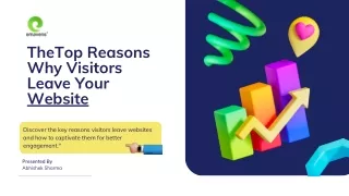 TheTop Reasons Why Visitors Leave Your Website