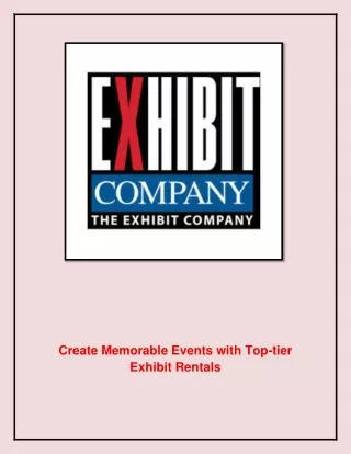 create memorable events with top tier exhibit