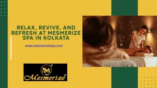 relax revive and refresh at mesmerize