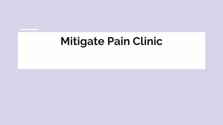 mitigate pain clinic