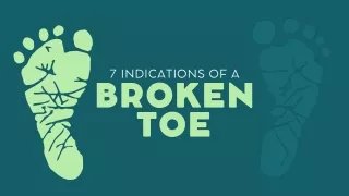 7 Indications of A Broken Toe