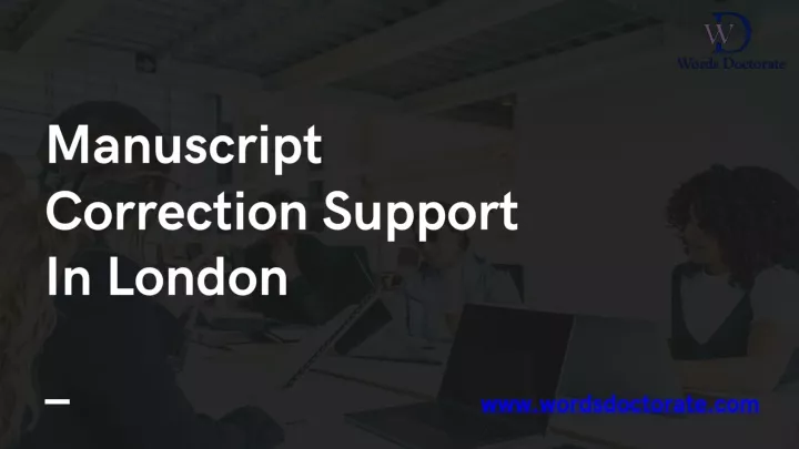 manuscript correction support in london