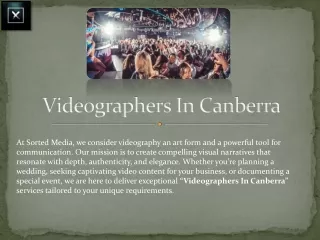 Premier Videographers in Canberra for Unforgettable Visuals