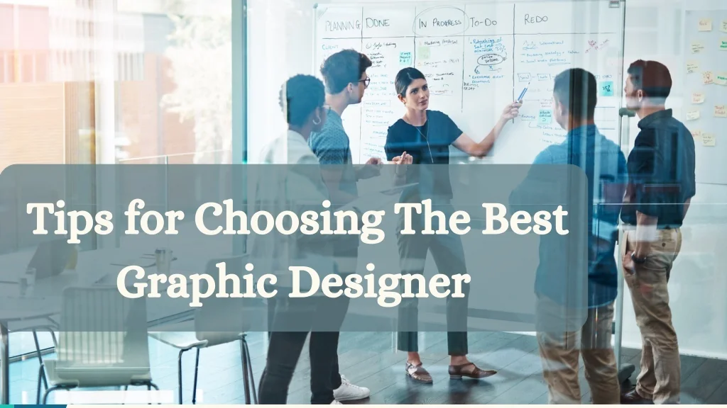 PPT - Tips for Choosing The Best Graphic Designer PowerPoint ...