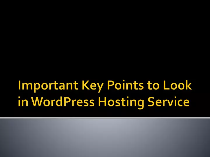 important key points to look in wordpress hosting service