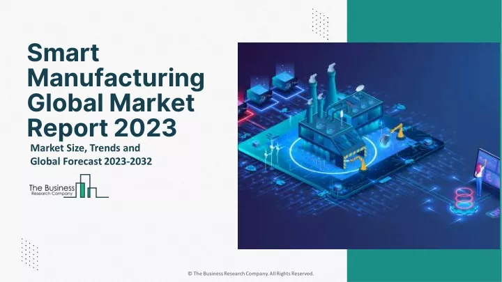 smart manufacturing global market report 2023