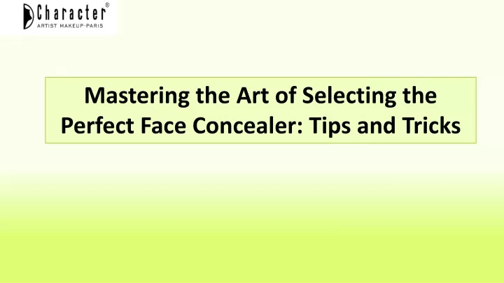 mastering the art of selecting the perfect face