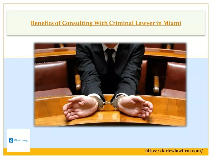 benefits of consulting with criminal lawyer