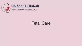 Best Fetal reduction specialist in Pune-Fetal Care