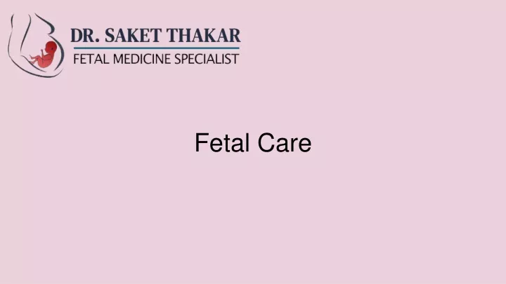 fetal care