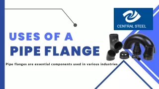 Pipe Flange | Central Steel Manufacturing Co.,Ltd