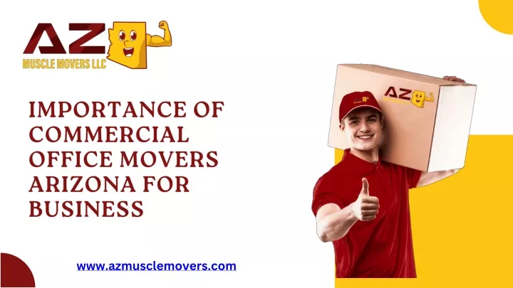 importance of commercial office movers arizona