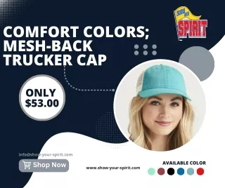 Custom Comfort Colors; Mesh-Back Trucker Cap at Show Your Spirit