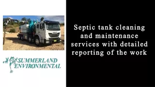 Septic tank cleaning and maintenance services with detailed reporting of the work
