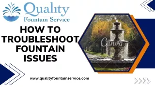 How to Troubleshoot Fountain Issues