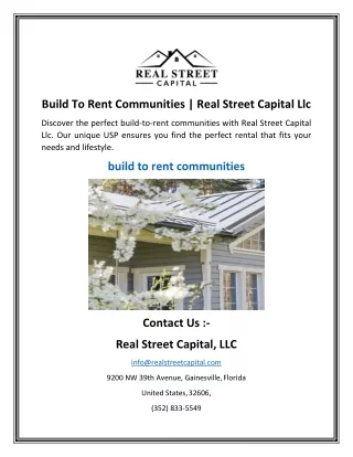 Build To Rent Communities    Real Street Capital Llc