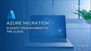 Migrate Your Business to Azure Cloud - Nuvento