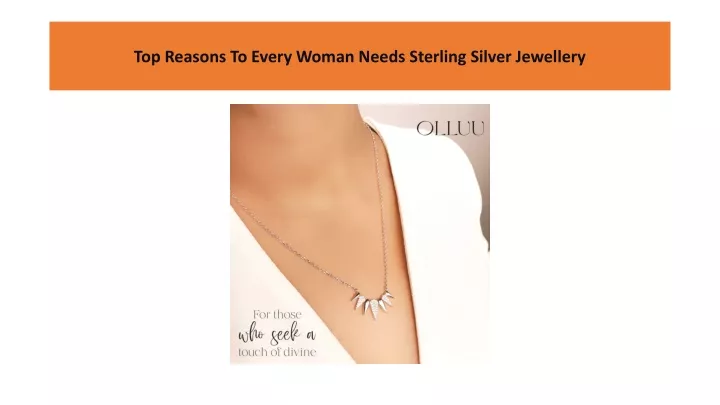 top reasons to every woman needs sterling silver jewellery