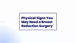 Physical Signs You May Need a Breast Reduction Surgery