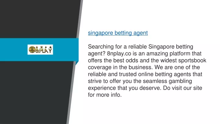 singapore betting agent searching for a reliable