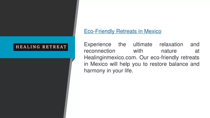 eco friendly retreats in mexico experience