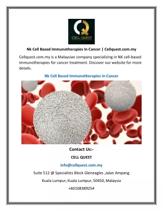 Nk Cell Based Immunotherapies In Cancer   Cellquest.com.my