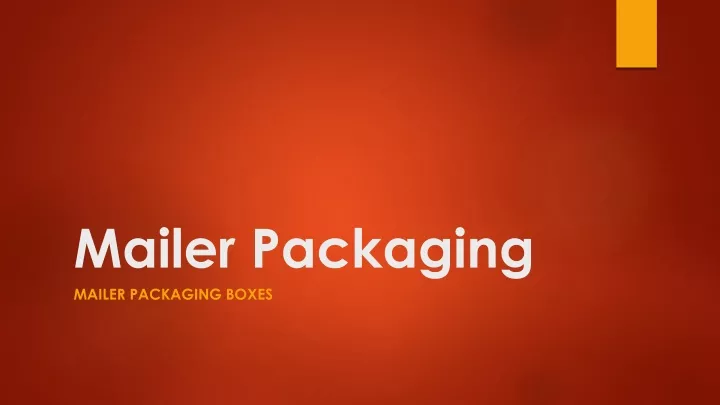 mailer packaging