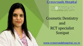 Dr. Chitwan Kansal  Cosmetic Dentistry and RCT specialist in Sonipat