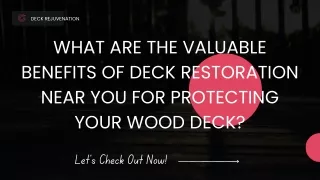 Benefits of Deck Restoration Near Me