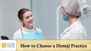 How to Choose a Dental Practice?