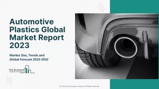 Automotive Plastics Market Analysis, Leading Trends And Global Forecast 2023