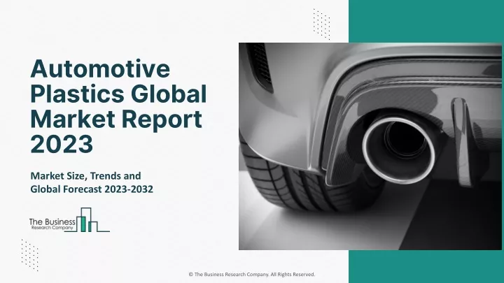 automotive plastics global market report 2023